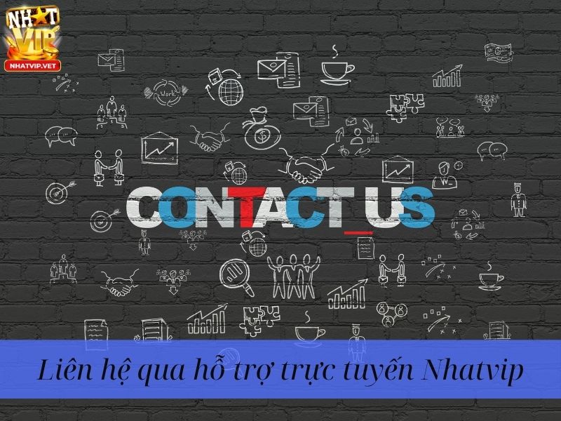 Liên hệ qua hỗ trợ trực tuyến Nhatvip Liên hệ qua hỗ trợ trực tuyến Nhatvip
