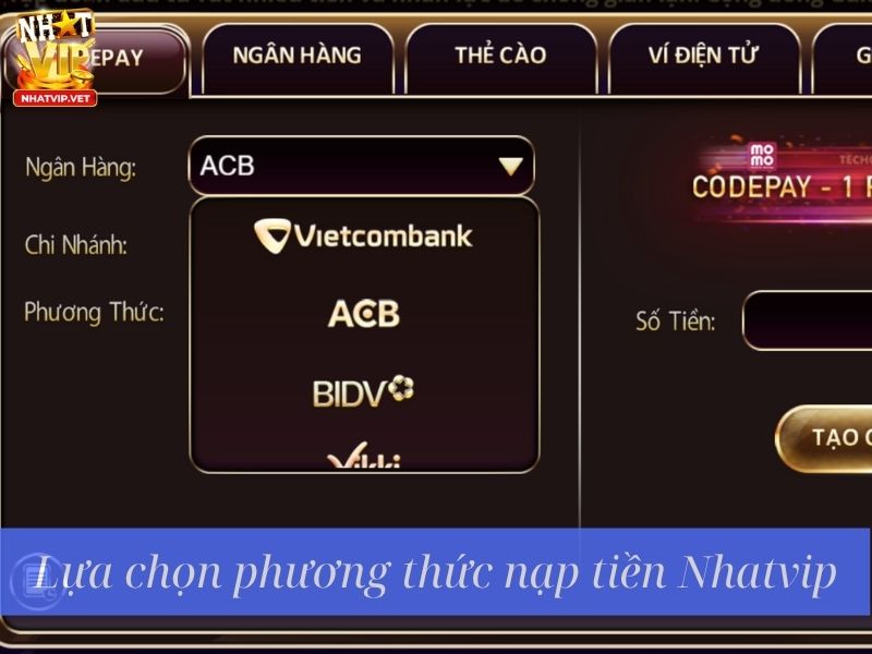 Lựa chọn phương thức nạp tiền Nhatvip